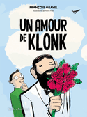 Klonk, t. 04 : Un amour de Klonk [nouvelle édition]